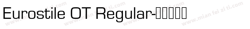 Eurostile OT Regular字体转换